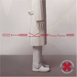 Chevelle : This Type of Thinking
